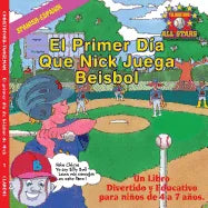 Spanish Nick's Very First Day of Baseball in Spanish: Aba seball book for kids ages 3-7 - Paperback