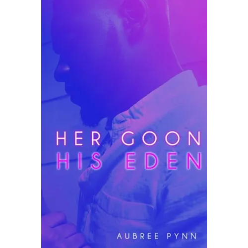 Her Goon, His Eden - Paperback