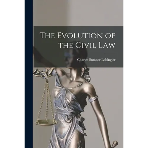The Evolution of the Civil Law - Paperback