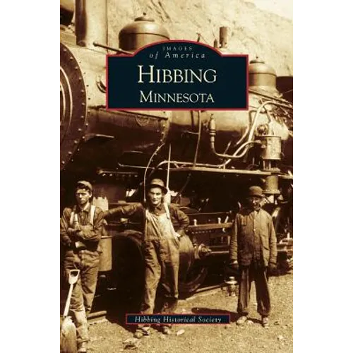 Hibbing, Minnesota - Hardcover