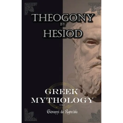 Greek Mythology: myths of ancient greece vol.1 The Theogony by Hesiod - Paperback