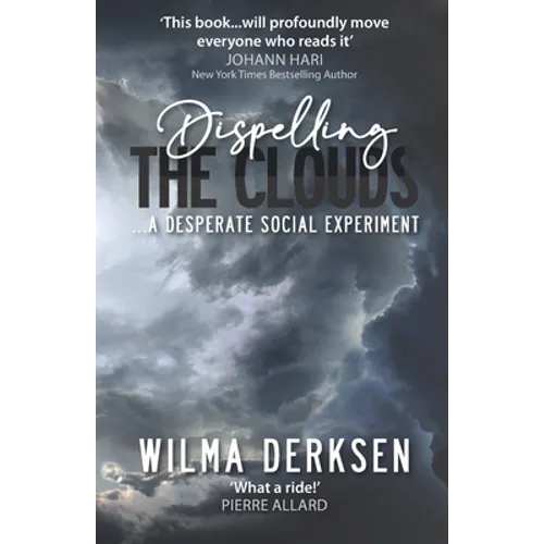 Dispelling the Clouds: a desperate social experiment - Paperback