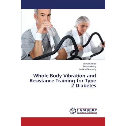 Whole Body Vibration and Resistance Training for Type 2 Diabetes - Paperback
