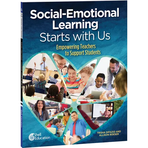 Social-Emotional Learning Starts with Us: Empowering Teachers to Support Students - Paperback