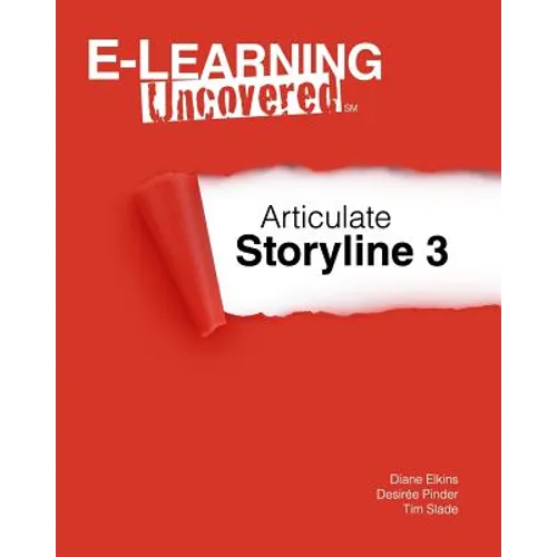 E-Learning Uncovered: Articulate Storyline 3 - Paperback