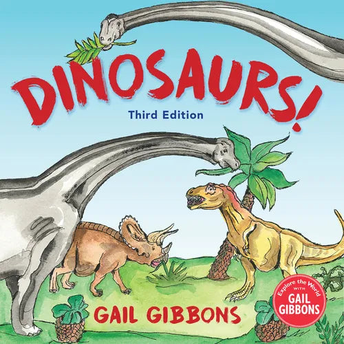 Dinosaurs! (Third Edition): An Engaging Introduction to Dinosaurs Including Tyrannosaurus Rex, Stegosaurus, Triceratops, and More - Hardcover