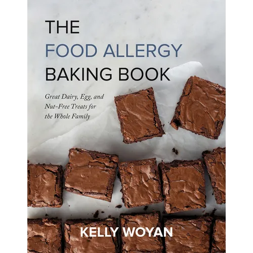 The Food Allergy Baking Book: Great Dairy-, Egg-, and Nut-Free Treats for the Whole Family - Paperback