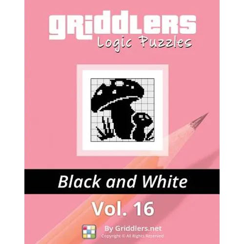 Griddlers Logic Puzzles: Black and White - Paperback