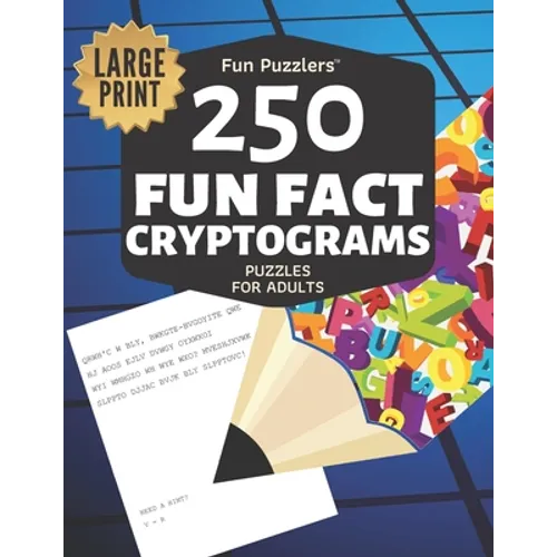 Fun Puzzlers 250 Fun Fact Cryptograms Puzzles for Adults: Large Print - Paperback