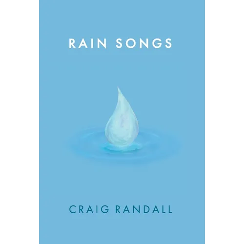 Rain Songs - Hardcover