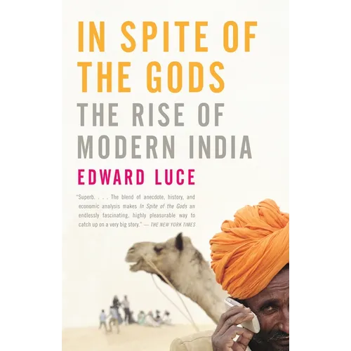 In Spite of the Gods: The Rise of Modern India - Paperback