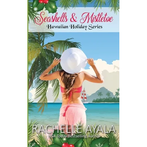 Seashells & Mistletoe: Hawaiian Holiday - Paperback