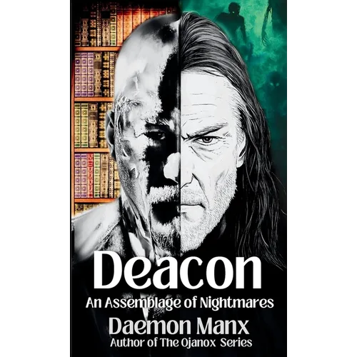 Deacon: An Assemblage of Nightmares - Paperback