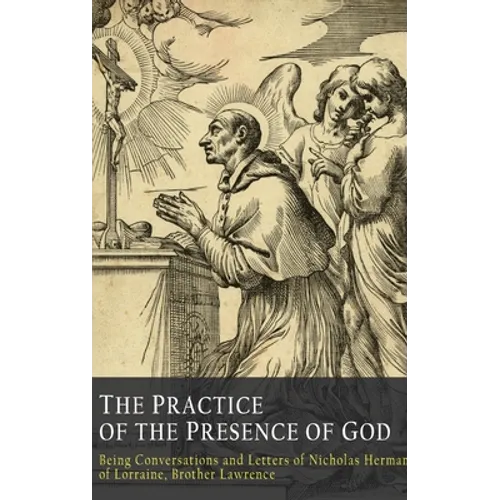 The Practice of the Presence of God - Hardcover