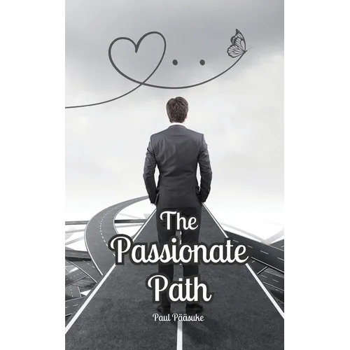 The Passionate Path - Paperback