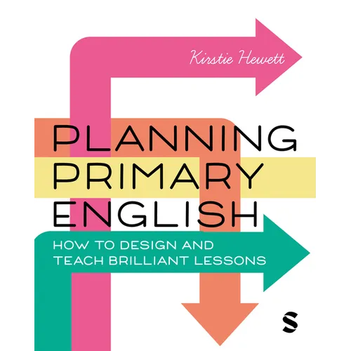 Planning Primary English: How to Design and Teach Brilliant Lessons - Paperback