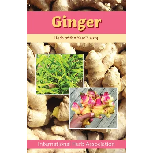 Ginger: Herb of the Year 2023 - Paperback