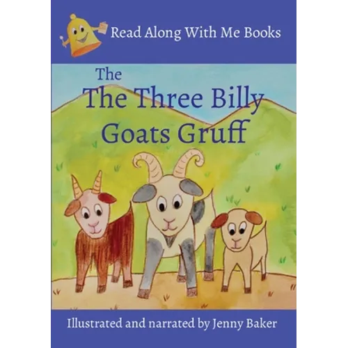 The Three Billy Goats Gruff: Illustrated and narrated by Jenny Baker - Paperback