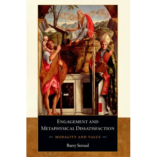 Engagement and Metaphysical Dissatisfaction: Modality and Value - Paperback