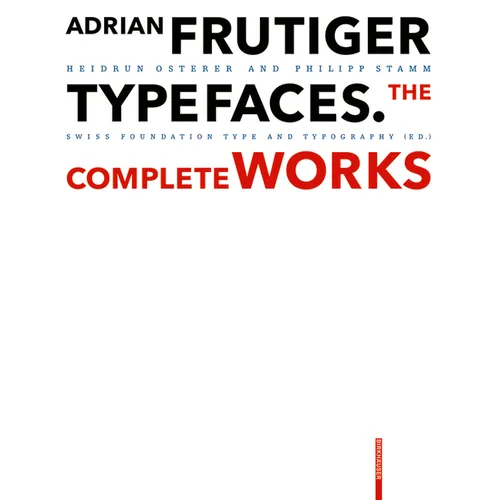 Adrian Frutiger - Typefaces: Complete Works - Hardcover