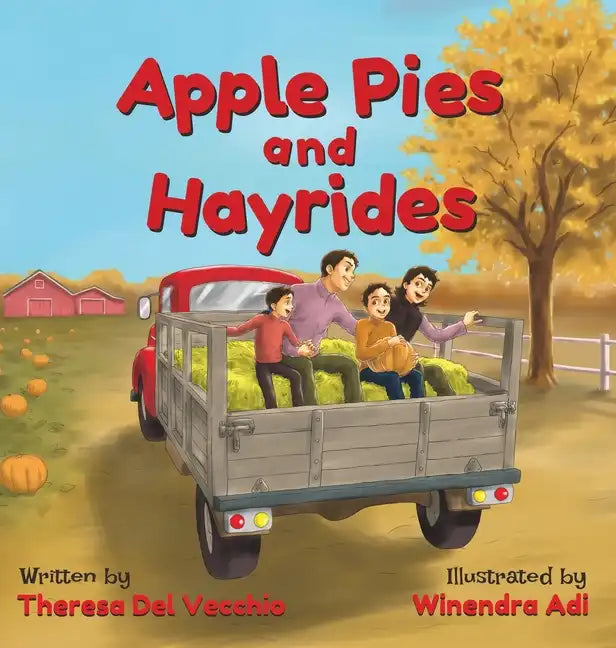 Apple Pies and Hayrides - Hardcover