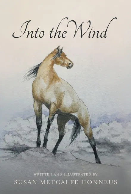 Into The Wind: A Mustang's Story - Hardcover