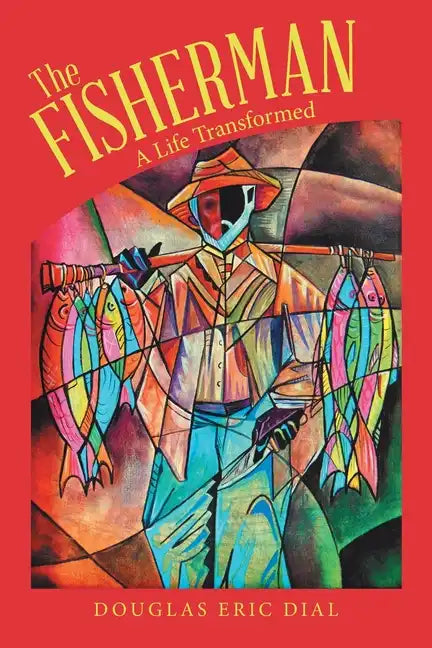 The Fisherman: A Life Transformed - Paperback
