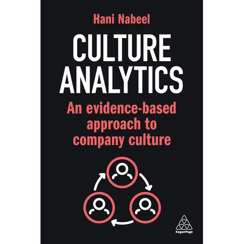 Culture Analytics: An Evidence-Based Approach to Company Culture - Paperback