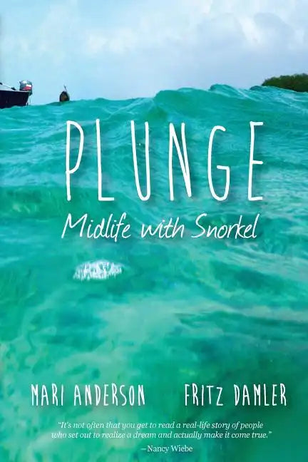 Plunge: Midlife with snorkel - Paperback