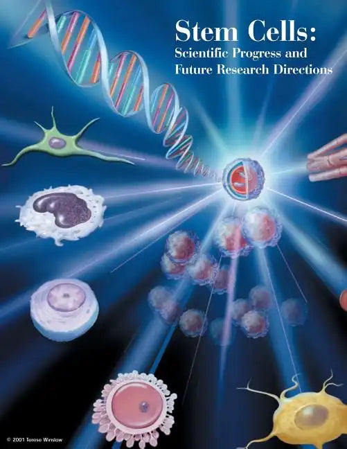 Stem Cells: Scientific Progress and Future Research Directions - Paperback