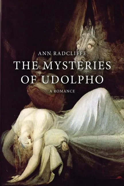 The Mysteries of Udolpho: A Romance - Paperback
