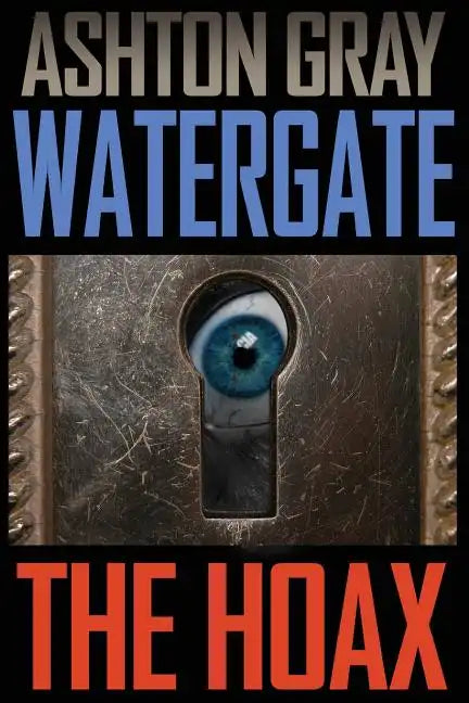 Watergate: The Hoax - Paperback