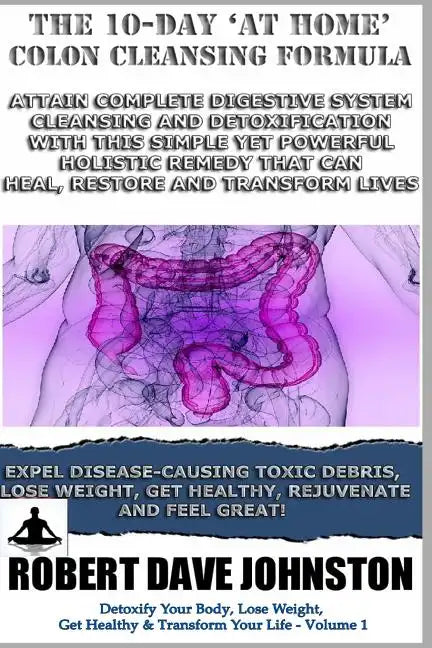 The 10-Day 'At-Home' Colon Cleansing Formula - Paperback