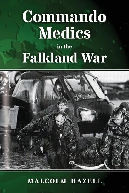 Commando Medics in the Falkland War - Paperback