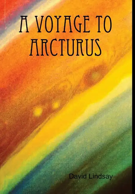 A Voyage to Arcturus - Hardcover