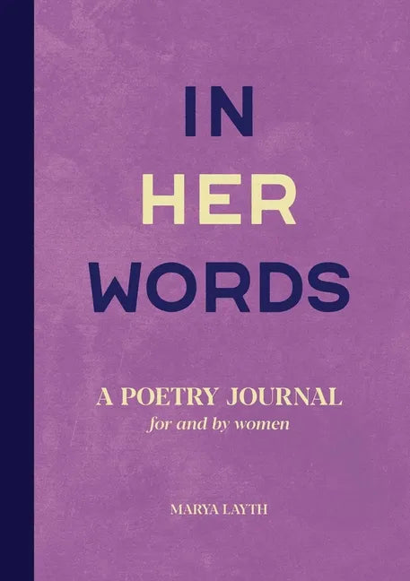 In Her Words: A Poetry Journal for and by Women - Paperback
