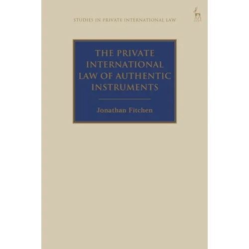 The Private International Law of Authentic Instruments - Paperback