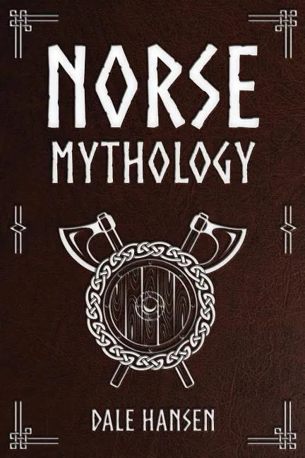 Norse Mythology: Tales of Norse Gods, Heroes, Beliefs, Rituals & the Viking Legacy. - Paperback