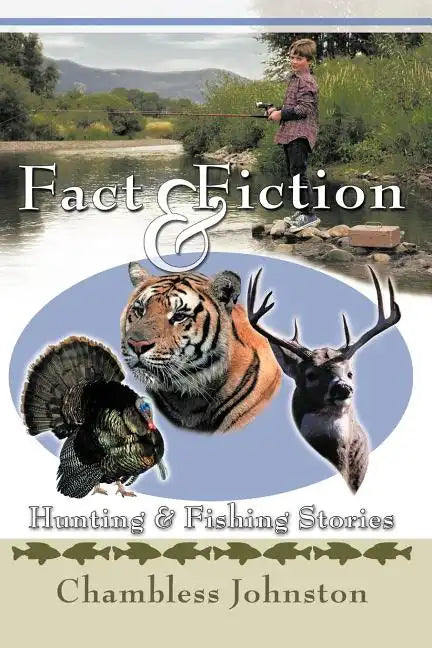 Fact & Fiction Hunting & Fishing Stories - Paperback