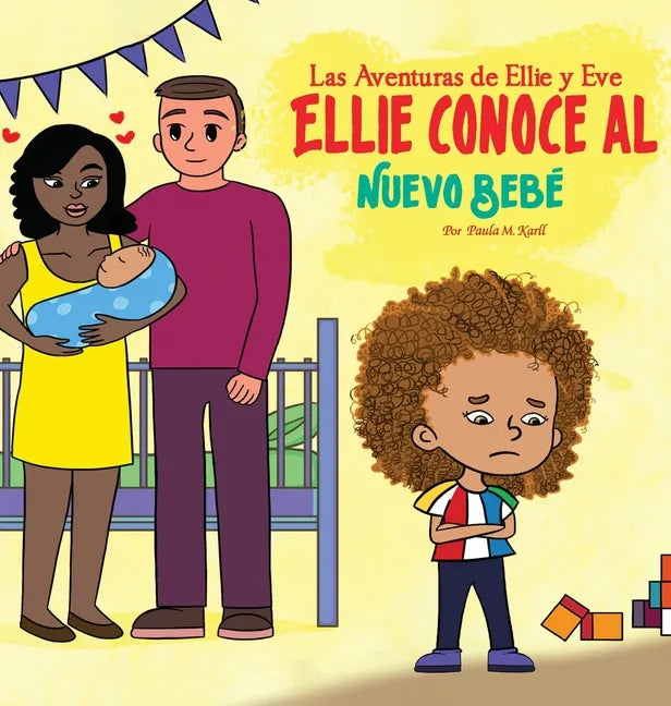 La Adventuras de Ellie y Eve: Ellie Conoce al Nueve Bebe: Ellie Conoce - Hardcover