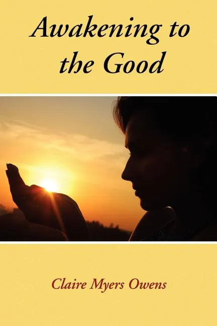 Awakening to the Good - Paperback