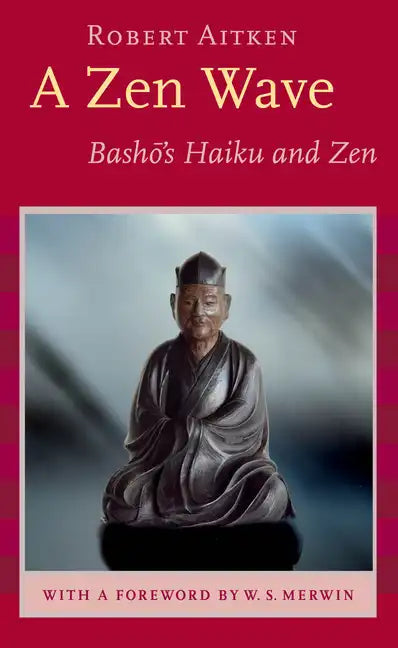 A Zen Wave: Basho's Haiku and Zen - Paperback