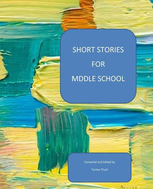 Short Stories For Middle School - Paperback