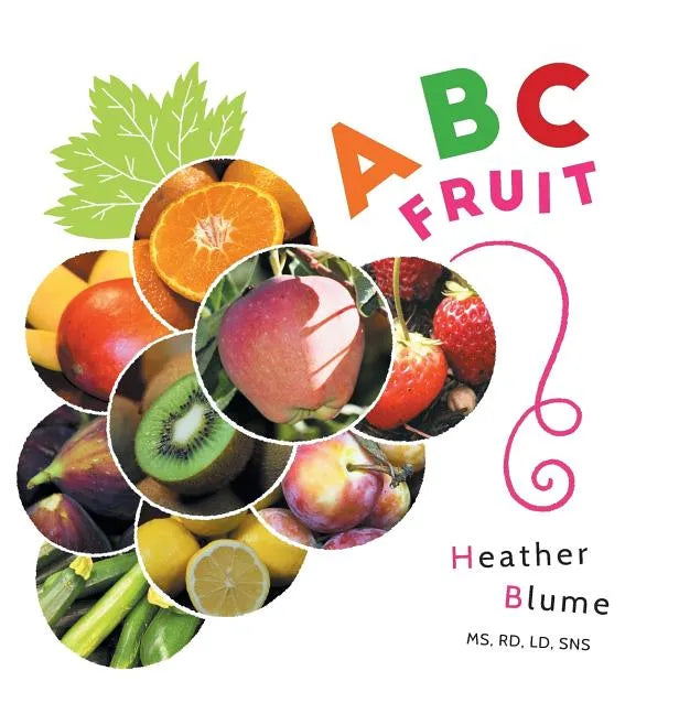 ABC Fruit: Learn the Alphabet with Fruit-Filled Fun! - Hardcover