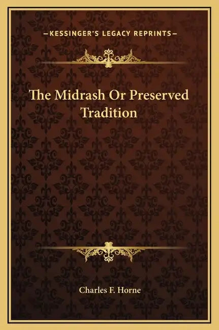 The Midrash or Preserved Tradition - Hardcover