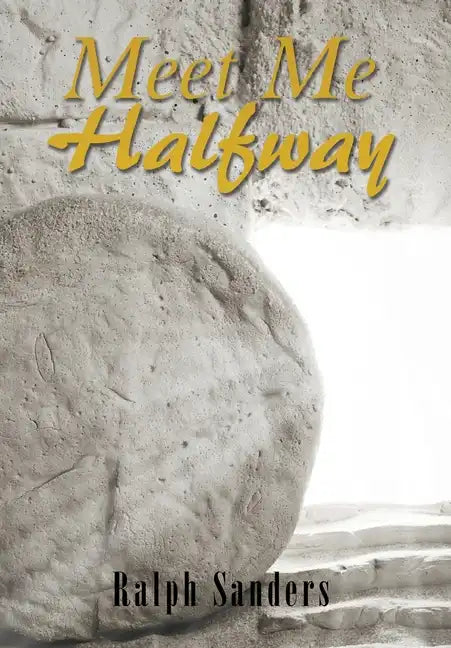 Meet Me Halfway - Hardcover