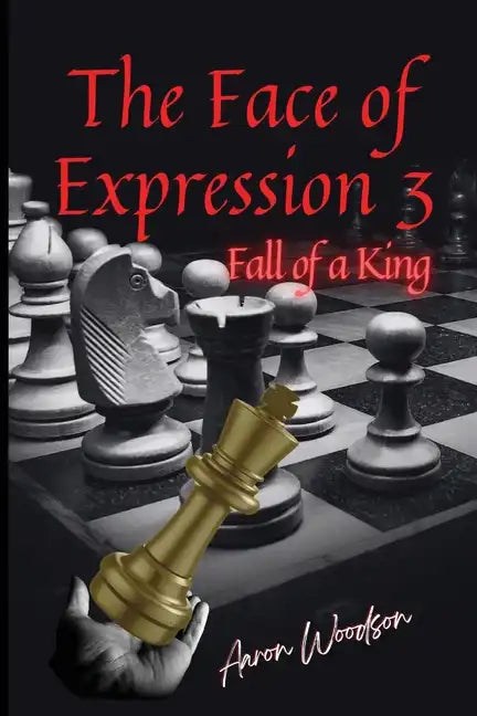 Face of Expressions 3 Fall of a King - Paperback
