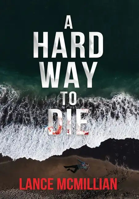 A Hard Way to Die - Hardcover