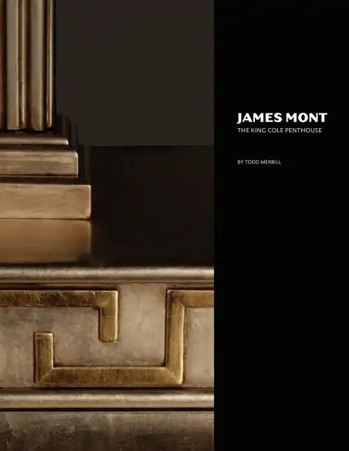 James Mont: The King Cole Penthouse - Paperback