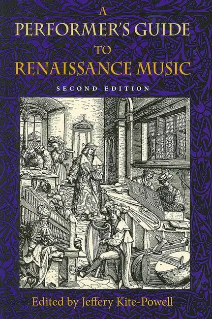 A Performer's Guide to Renaissance Music - Hardcover